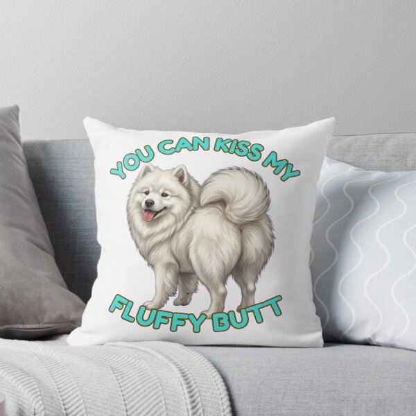 Item preview, You Can Kiss My Fluffy Butt Funny Samoyed Dog Meme designed and sold by DailyStruggleCo.