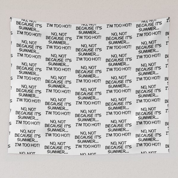 Item preview, I’m too hot and it’s not because it’s summer designed and sold by Animals-by-JB.