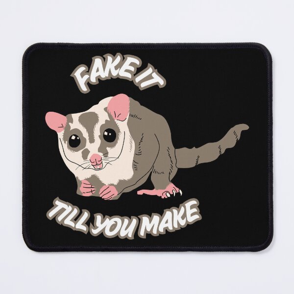 Item preview, Fake It Till You Make It Funny Possum Sarcastic designed and sold by SoftAuraStudi0.