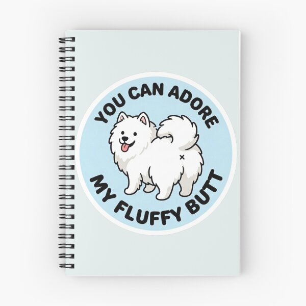 Item preview, You Can Adore My Fluffy Butt Doodle Samoyed Dog Meme designed and sold by DailyStruggleCo.