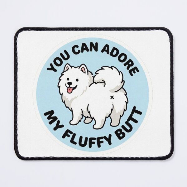 Item preview, You Can Adore My Fluffy Butt Doodle Samoyed Dog Meme designed and sold by DailyStruggleCo.