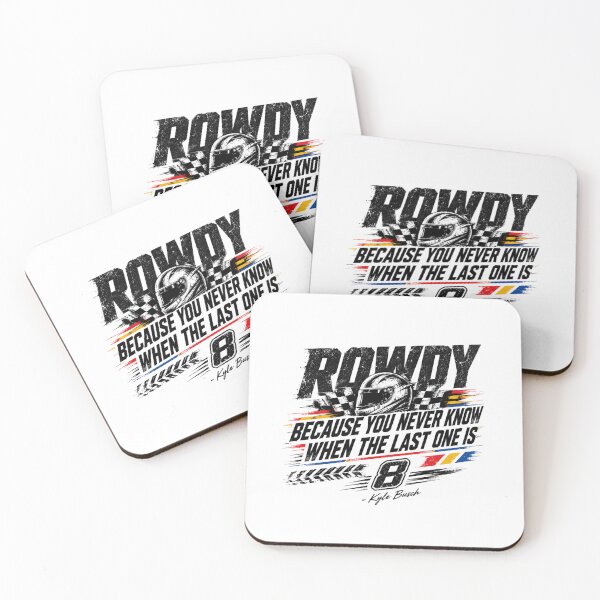 Item preview, Comfort Colors Kyle Busch Quote, Rip Rowdy designed and sold by STVSpinsDesign.