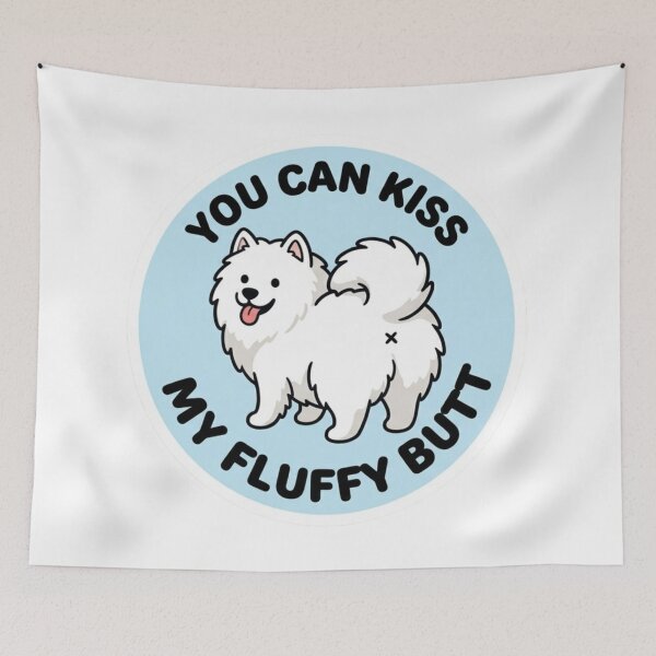Item preview, You Can Kiss My Fluffy Butt Doodle Samoyed Dog Meme designed and sold by DailyStruggleCo.