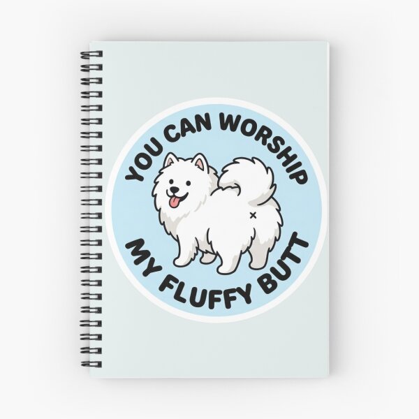 Item preview, You Can Worship My Fluffy Butt Doodle Samoyed Dog Meme designed and sold by DailyStruggleCo.