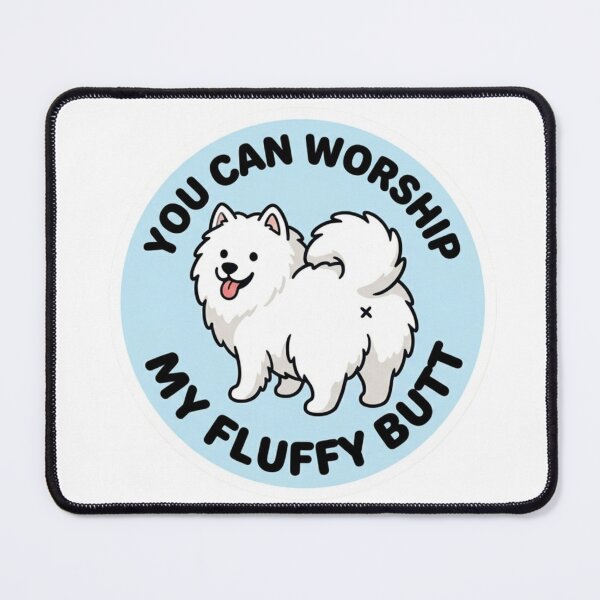 Item preview, You Can Worship My Fluffy Butt Doodle Samoyed Dog Meme designed and sold by DailyStruggleCo.
