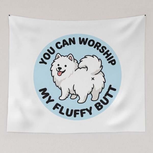 Item preview, You Can Worship My Fluffy Butt Doodle Samoyed Dog Meme designed and sold by DailyStruggleCo.