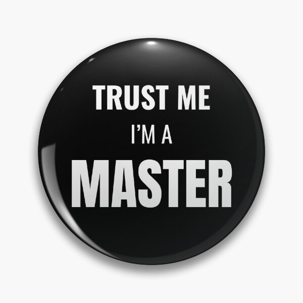 Item preview, Trust Me I'm a Master (White) designed and sold by ShipCrewNation.