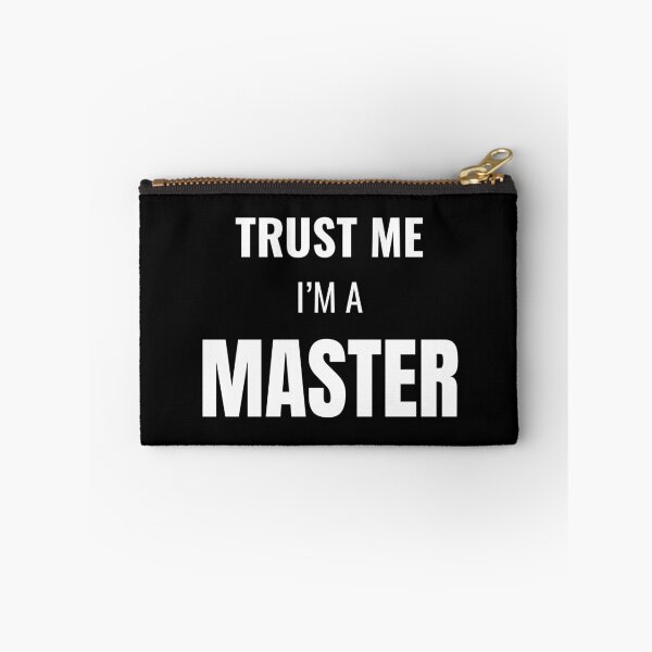 Item preview, Trust Me I'm a Master (White) designed and sold by ShipCrewNation.