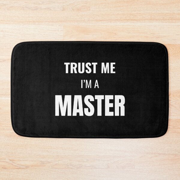 Item preview, Trust Me I'm a Master (White) designed and sold by ShipCrewNation.