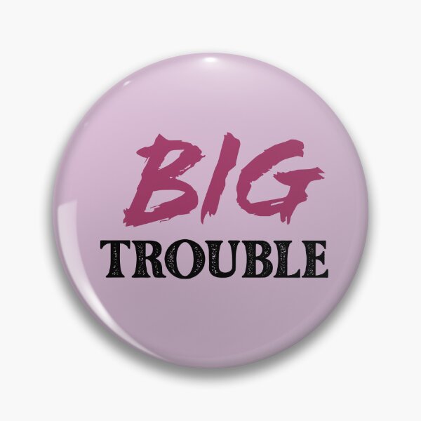 Item preview, Big Trouble designed and sold by QukiDesign.