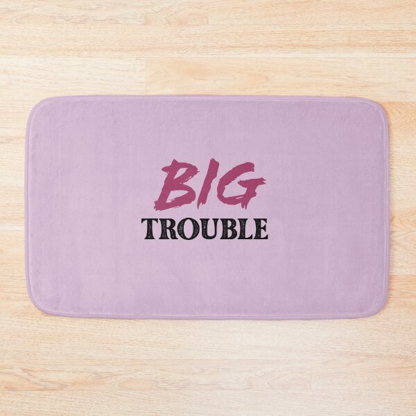 Item preview, Big Trouble designed and sold by QukiDesign.