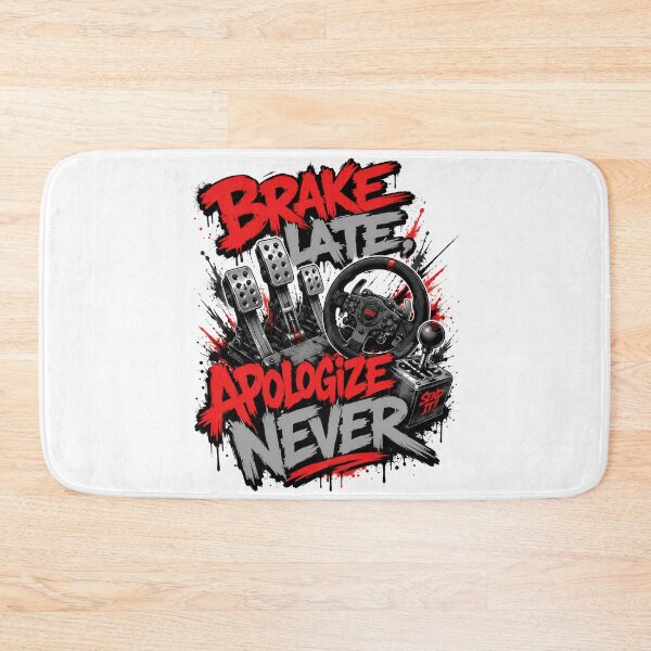 Item preview, Brake Late Apologize Never Aggressive Sim Racing Paint Splatter designed and sold by Fenay Designs.
