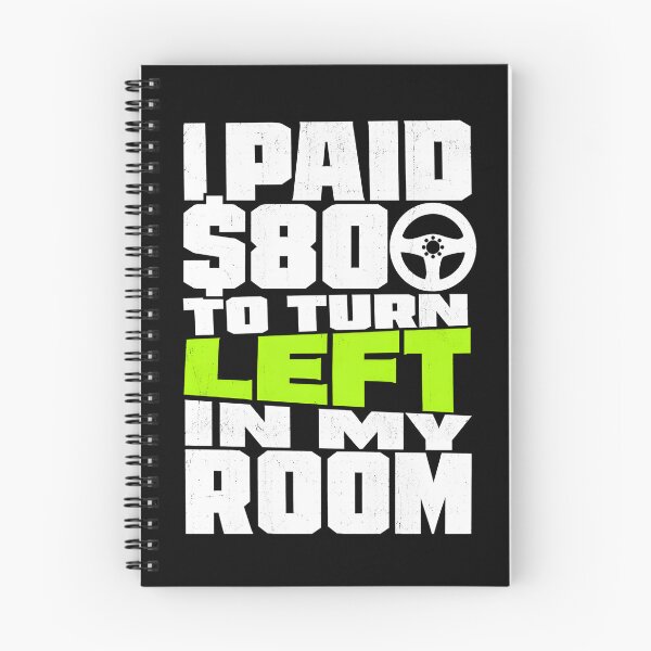 Item preview, I Paid 800 Dollars To Turn Left In My Room Funny Sim Racing Art designed and sold by Fenay Designs.