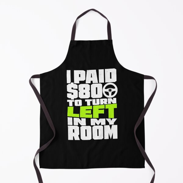 Item preview, I Paid 800 Dollars To Turn Left In My Room Funny Sim Racing Art designed and sold by Fenay Designs.