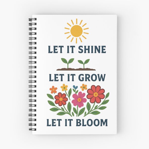 Item preview, Let it Shine Let it Grow Let it Bloom – flower design designed and sold by IsyLaneDesign.