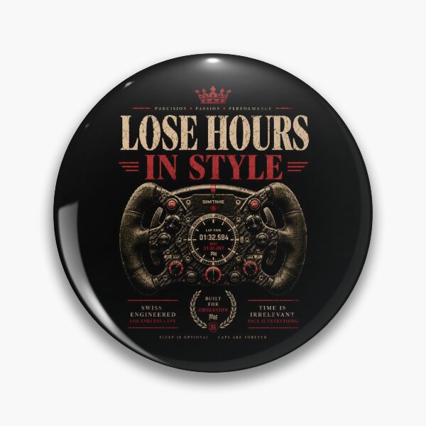 Item preview, Lose Hours In Style Formula Steering Wheel Sim Racing Graphic designed and sold by Fenay Designs.