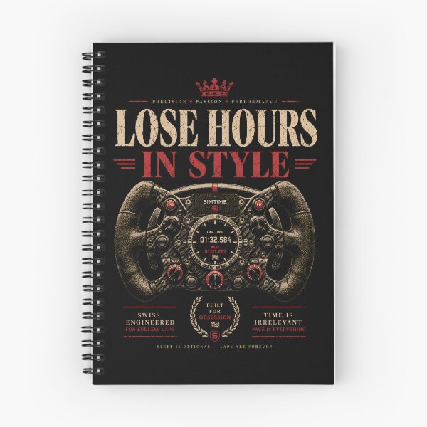 Item preview, Lose Hours In Style Formula Steering Wheel Sim Racing Graphic designed and sold by Fenay Designs.
