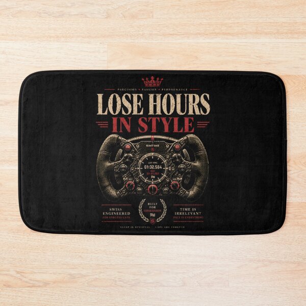 Item preview, Lose Hours In Style Formula Steering Wheel Sim Racing Graphic designed and sold by Fenay Designs.