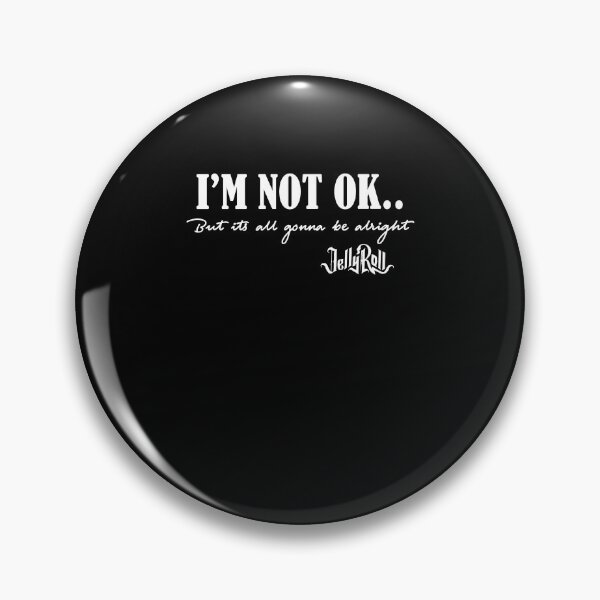 Item preview, I’m Not OK But It’s All Gonna Be Alright designed and sold by jinajinawoodood.