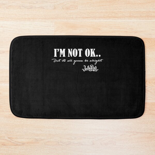Item preview, I’m Not OK But It’s All Gonna Be Alright designed and sold by jinajinawoodood.
