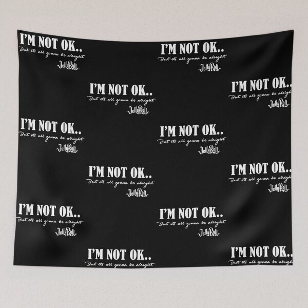Item preview, I’m Not OK But It’s All Gonna Be Alright designed and sold by jinajinawoodood.