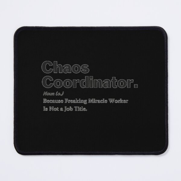 Item preview, Chaos Coordinator Funny Office Job Title Humor designed and sold by Ekonolotie.