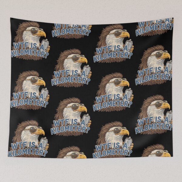 Item preview, WTF Is A Kilometer Funny American Eagle Meme designed and sold by jinajinawoodood.