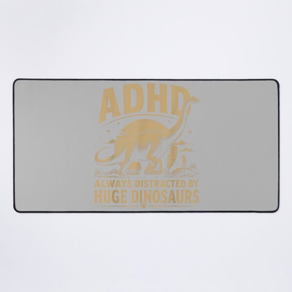 Item preview, ADHD Dinosaur Design Always Distracted By Huge Dinosaurs designed and sold by mjohnson9.