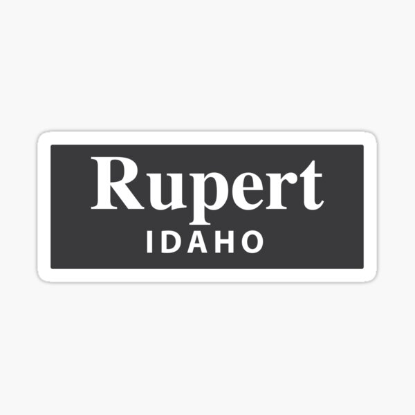 "Rupert, Idaho" Sticker for Sale by EveryCityxD1 Redbubble