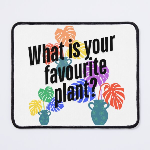 Item preview, What is your favourite plant? designed and sold by PlantSholic.