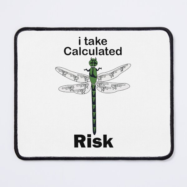 Item preview, Funny Calculated Risk Taker Dragonfly designed and sold by Nisha Prabhu.