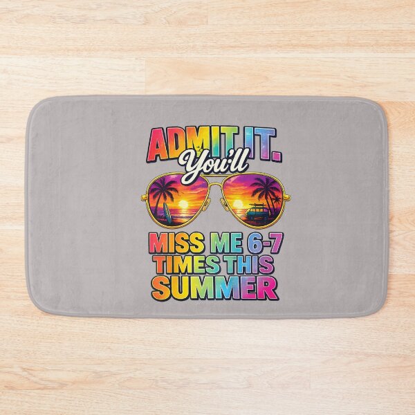 Item preview, Admit It You'll Miss Me 6-7 Times This Summer Sunglasses designed and sold by mjohnson9.
