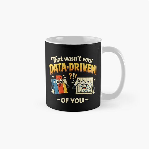 Item preview, That wasn't very data-driven of you designed and sold by Agu210.