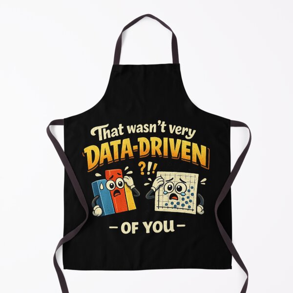 Item preview, That wasn't very data-driven of you designed and sold by Agu210.