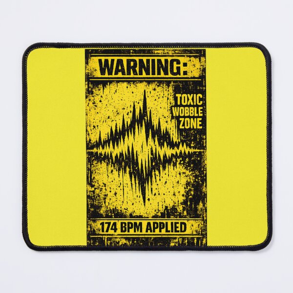 Item preview, Toxic Wobble Zone 174 BPM Warning designed and sold by ZenRave Designs.