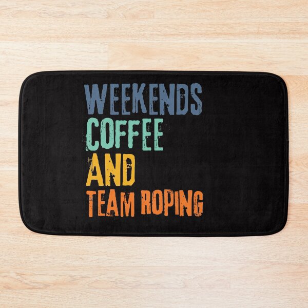 Item preview, Funny Retro Weekends Coffee and Team Roping designed and sold by WeirdlyRare.
