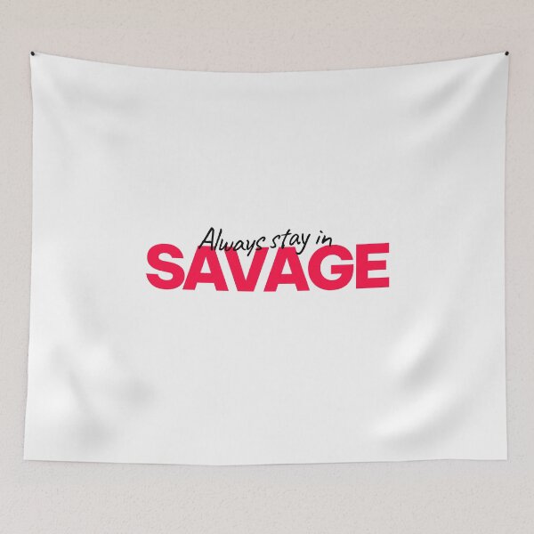 Item preview, Always Stay in Savage Typo Tshirt designed and sold by 7Threads.