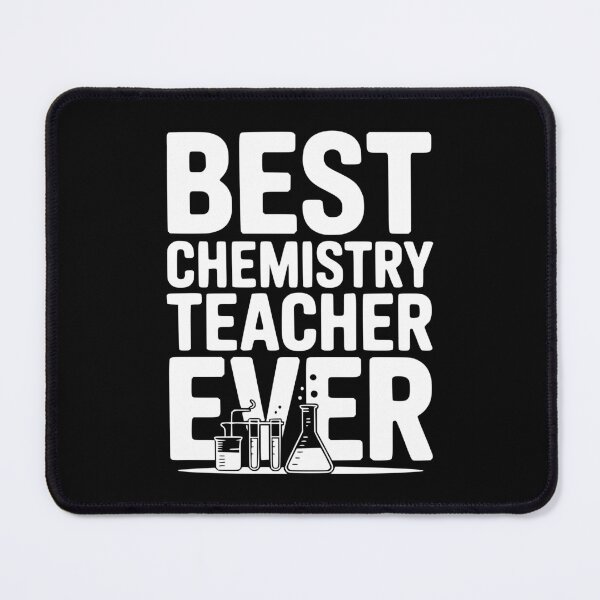Item preview, Best Chemistry Teacher Ever designed and sold by Frank Ring.