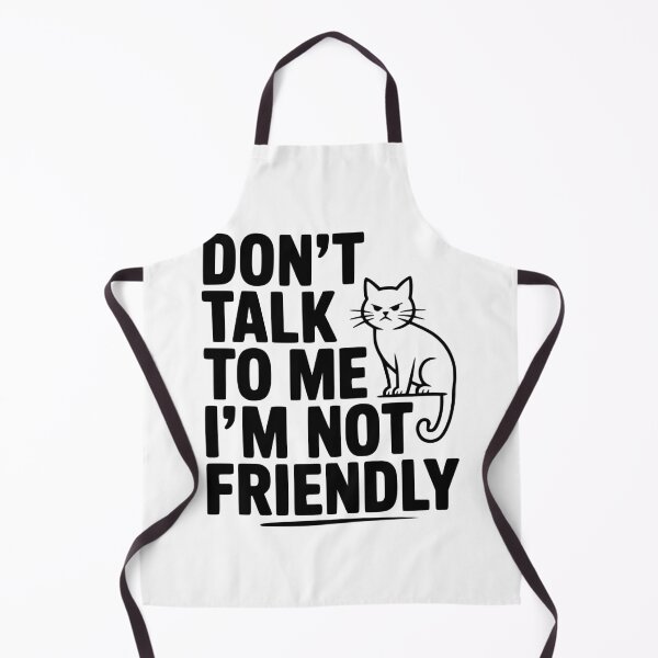 Item preview, Don't Talk To Me I'm Not Friendly designed and sold by Frank Ring.