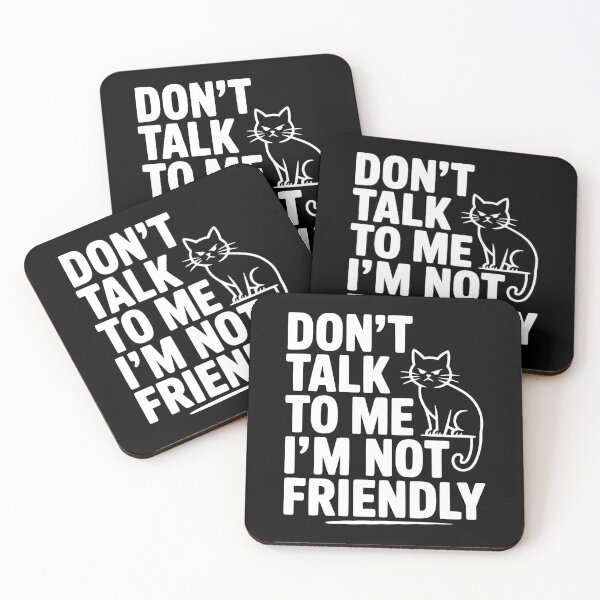 Item preview, Don't Talk To Me I'm Not Friendly designed and sold by Frank Ring.