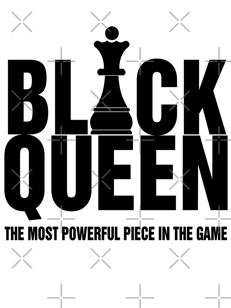 Black Queen The Most Powerful Piece In The Game Chess Greeting