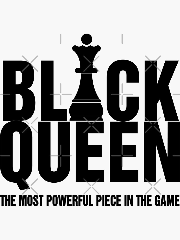 Black Queen the Most Powerful Piece in T Graphic by TrendyCreative