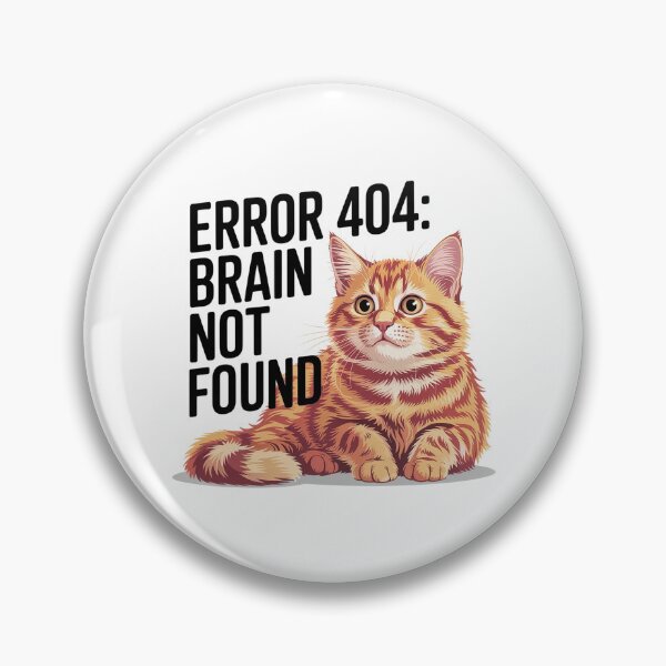 Item preview, Error 404 Brain Not Found Funny Orange Cat Meme Design designed and sold by Cool-cat-art.