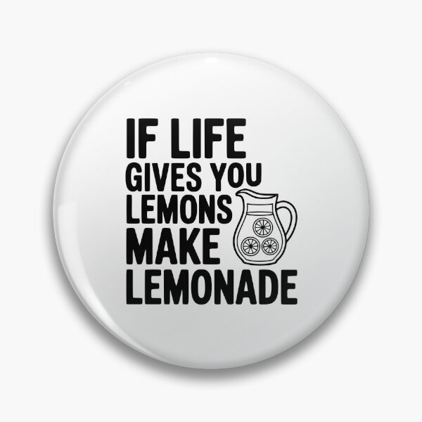 Item preview, If Life Gives You Lemons Make Lemonade designed and sold by Frank Ring.