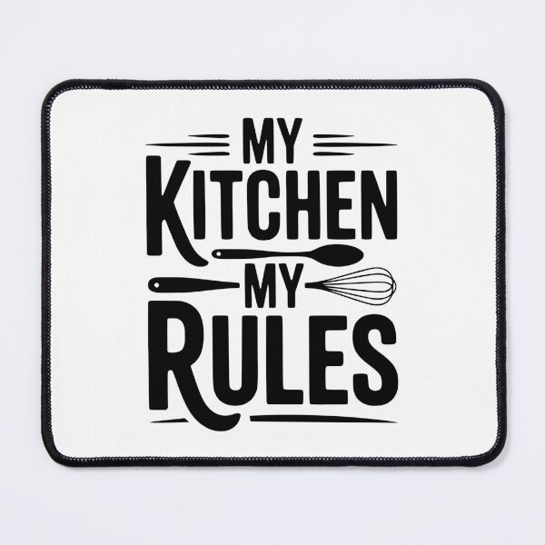 Item preview, My Kitchen My Rules designed and sold by Frank Ring.