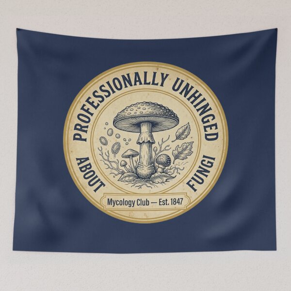 Item preview, Professionally Unhinged About Fungi Mycology Club designed and sold by CalmCapy Co.