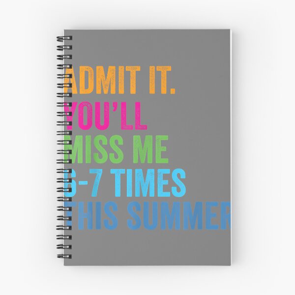 Item preview, Admit It You'll Miss Me 67 Times This Summer Last Day School designed and sold by mjohnson9.