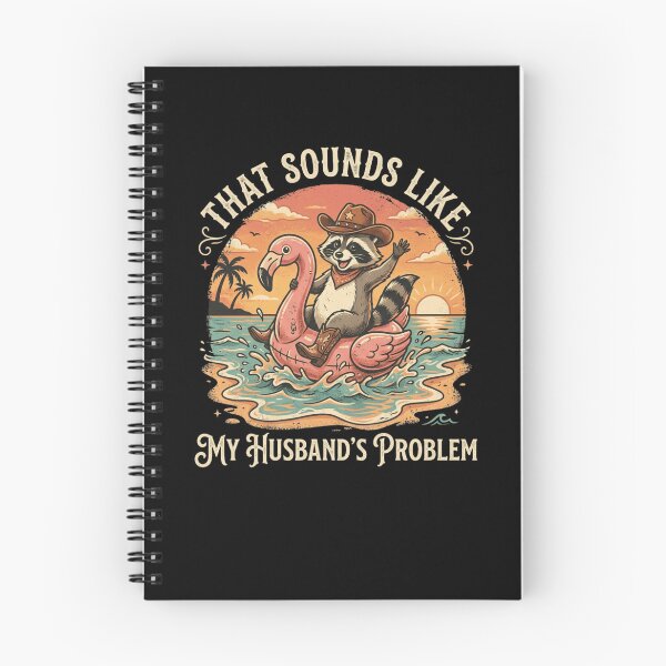 Item preview, That Sounds Like My Husband's Problem Raccoon funny designed and sold by snowry.