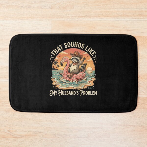 Item preview, That Sounds Like My Husband's Problem Raccoon funny designed and sold by snowry.