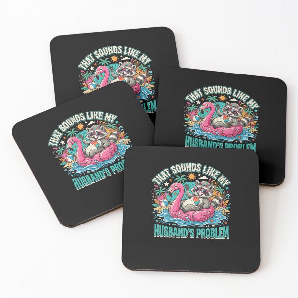 Item preview, That Sounds Like My Husband's Problem Raccoon humor designed and sold by snowry.